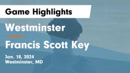 Westminster  vs Francis Scott Key  Game Highlights - Jan. 18, 2024