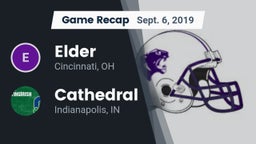 Recap: Elder  vs. Cathedral  2019