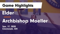 Elder  vs Archbishop Moeller  Game Highlights - Jan. 17, 2020