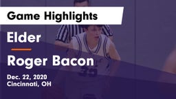 Elder  vs Roger Bacon  Game Highlights - Dec. 22, 2020