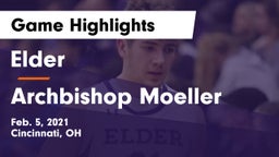 Elder  vs Archbishop Moeller  Game Highlights - Feb. 5, 2021