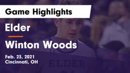 Elder  vs Winton Woods  Game Highlights - Feb. 23, 2021