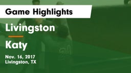 Livingston  vs Katy  Game Highlights - Nov. 16, 2017