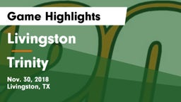 Livingston  vs Trinity  Game Highlights - Nov. 30, 2018