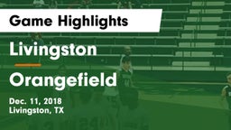 Livingston  vs Orangefield  Game Highlights - Dec. 11, 2018