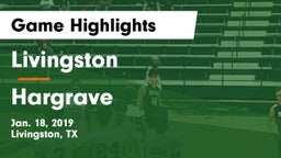 Livingston  vs Hargrave  Game Highlights - Jan. 18, 2019