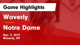 Waverly  vs Notre Dame  Game Highlights - Dec. 9, 2019