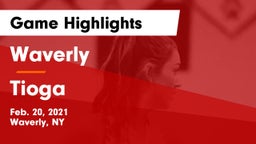 Waverly  vs Tioga  Game Highlights - Feb. 20, 2021