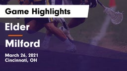 Elder  vs Milford  Game Highlights - March 26, 2021