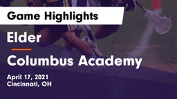 Elder  vs Columbus Academy  Game Highlights - April 17, 2021