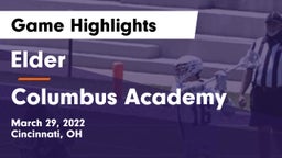 Elder  vs Columbus Academy  Game Highlights - March 29, 2022