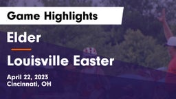 Elder  vs Louisville Easter Game Highlights - April 22, 2023