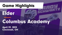 Elder  vs Columbus Academy Game Highlights - April 29, 2023