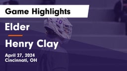Elder  vs Henry Clay Game Highlights - April 27, 2024