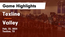 Texline  vs Valley Game Highlights - Feb. 22, 2024