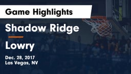 Shadow Ridge  vs Lowry  Game Highlights - Dec. 28, 2017