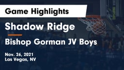 Shadow Ridge  vs Bishop Gorman JV Boys Game Highlights - Nov. 26, 2021