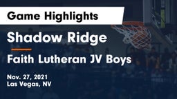 Shadow Ridge  vs Faith Lutheran  JV Boys Game Highlights - Nov. 27, 2021