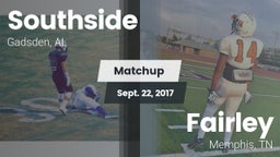 Matchup: Southside High vs. Fairley  2017