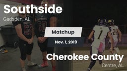 Matchup: Southside High vs. Cherokee County  2019