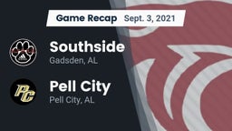 Recap: Southside  vs. Pell City  2021