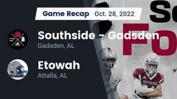 Recap: Southside  - Gadsden vs. Etowah  2022