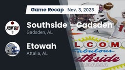 Recap: Southside  - Gadsden vs. Etowah  2023