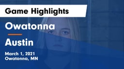 Owatonna  vs Austin  Game Highlights - March 1, 2021