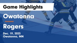 Owatonna  vs Rogers  Game Highlights - Dec. 19, 2023