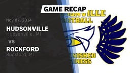 Recap: Hudsonville  vs. Rockford  2014