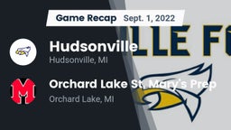Recap: Hudsonville  vs. Orchard Lake St. Mary's Prep 2022