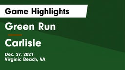 Green Run  vs Carlisle Game Highlights - Dec. 27, 2021