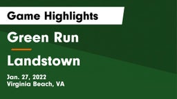Green Run  vs Landstown  Game Highlights - Jan. 27, 2022