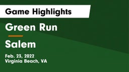 Green Run  vs Salem Game Highlights - Feb. 23, 2022