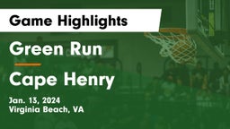 Green Run  vs Cape Henry Game Highlights - Jan. 13, 2024