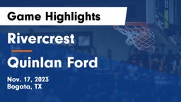 Rivercrest  vs Quinlan Ford  Game Highlights - Nov. 17, 2023