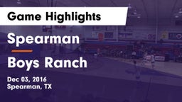 Spearman  vs Boys Ranch  Game Highlights - Dec 03, 2016