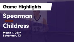Spearman  vs Childress  Game Highlights - March 1, 2019
