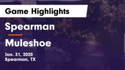 Spearman  vs Muleshoe  Game Highlights - Jan. 31, 2020