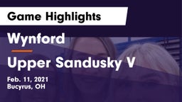 Wynford  vs Upper Sandusky V Game Highlights - Feb. 11, 2021