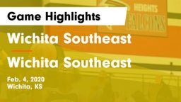 Wichita Southeast  vs Wichita Southeast  Game Highlights - Feb. 4, 2020
