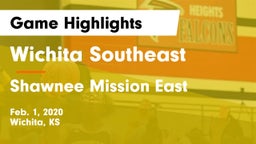 Wichita Southeast  vs Shawnee Mission East  Game Highlights - Feb. 1, 2020