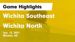 Wichita Southeast  vs Wichita North  Game Highlights - Jan. 12, 2021