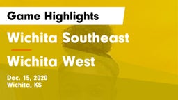 Wichita Southeast  vs Wichita West  Game Highlights - Dec. 15, 2020