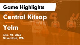 Central Kitsap  vs Yelm  Game Highlights - Jan. 30, 2023