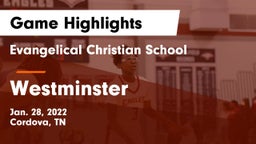Evangelical Christian School vs Westminster Game Highlights - Jan. 28, 2022