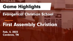 Evangelical Christian School vs First Assembly Christian  Game Highlights - Feb. 4, 2022