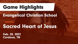Evangelical Christian School vs Sacred Heart of Jesus  Game Highlights - Feb. 20, 2022