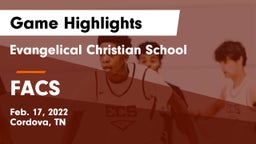 Evangelical Christian School vs FACS Game Highlights - Feb. 17, 2022