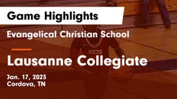 Evangelical Christian School vs Lausanne Collegiate  Game Highlights - Jan. 17, 2023